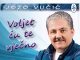 ČOVJEK VRHUNSKOG GLASA, DOBRE PJESME I VELIKOG SRCA -JOZO VUČIĆ