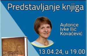 Ivka Ilić Kovačević……….PROMOCIJA ZA PAMĆENJE….